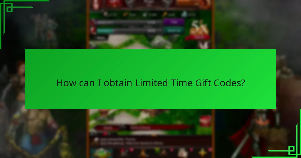 How can I obtain Limited Time Gift Codes?