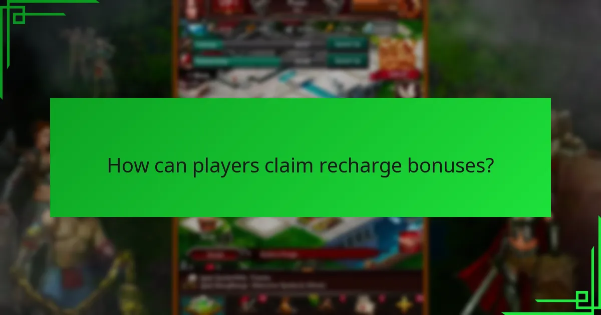 How can players claim recharge bonuses?