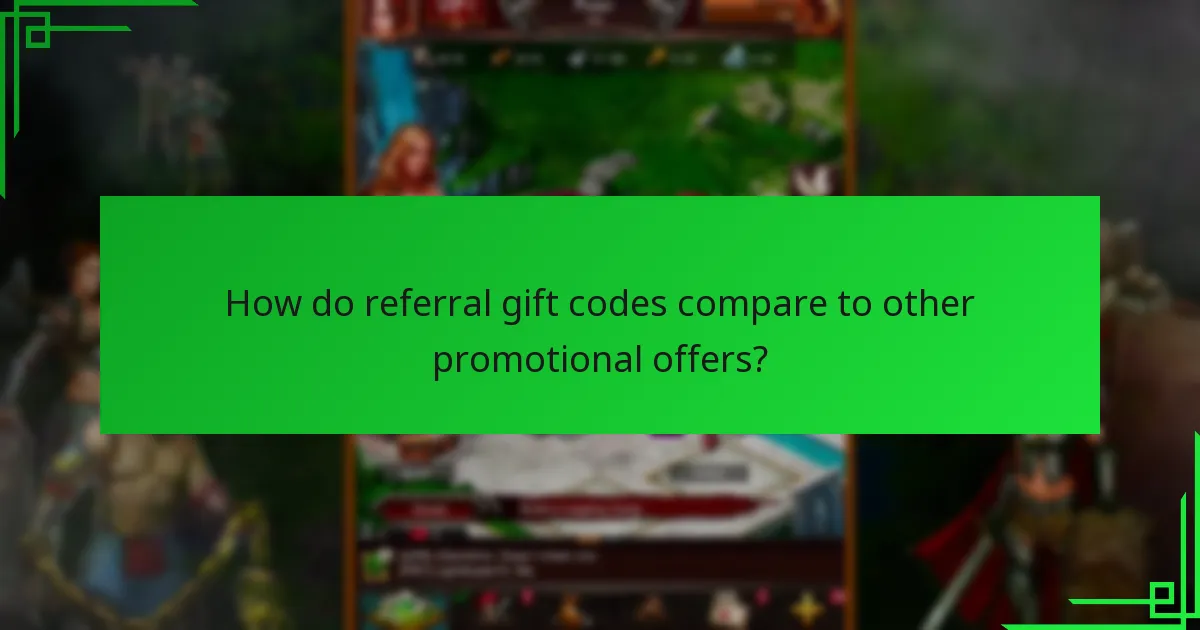 How do referral gift codes compare to other promotional offers?
