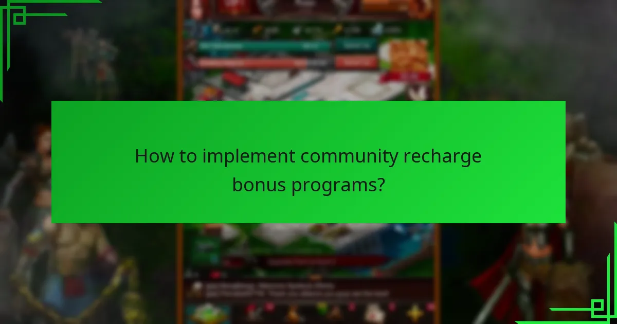 How to implement community recharge bonus programs?