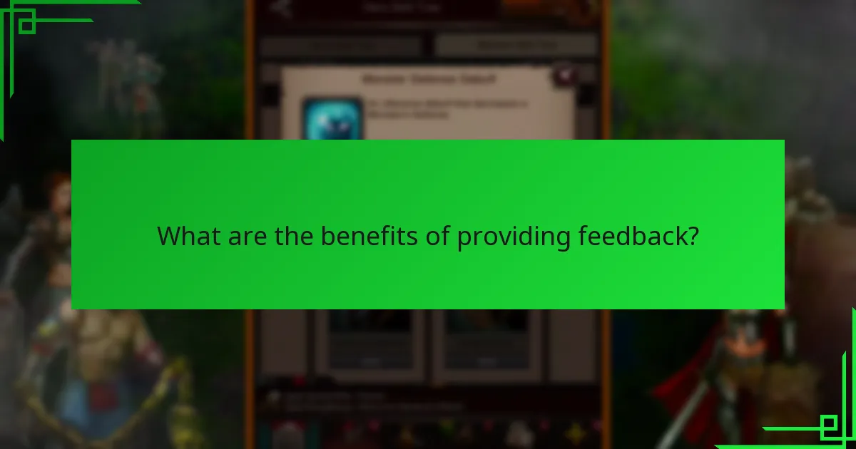 What are the benefits of providing feedback?
