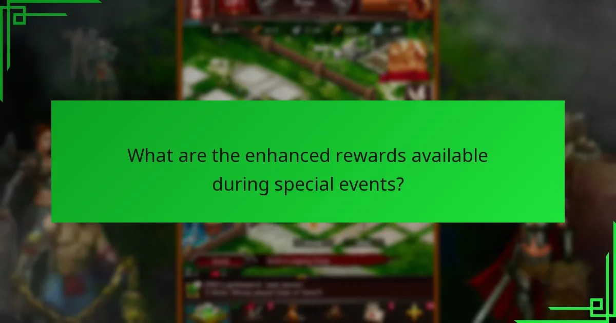 What are the enhanced rewards available during special events?