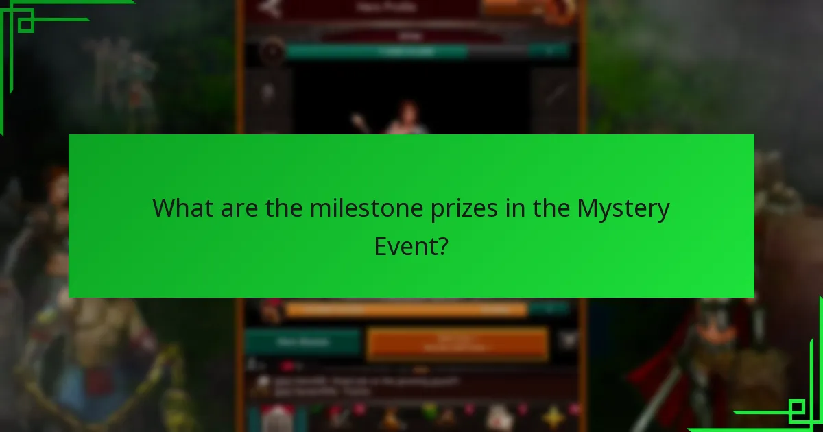 What are the milestone prizes in the Mystery Event?