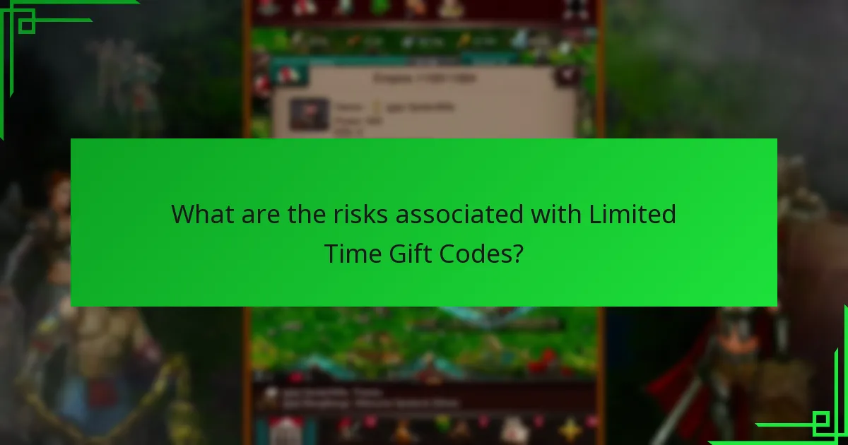 What are the risks associated with Limited Time Gift Codes?