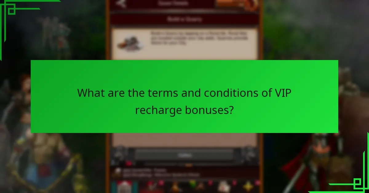What are the terms and conditions of VIP recharge bonuses?