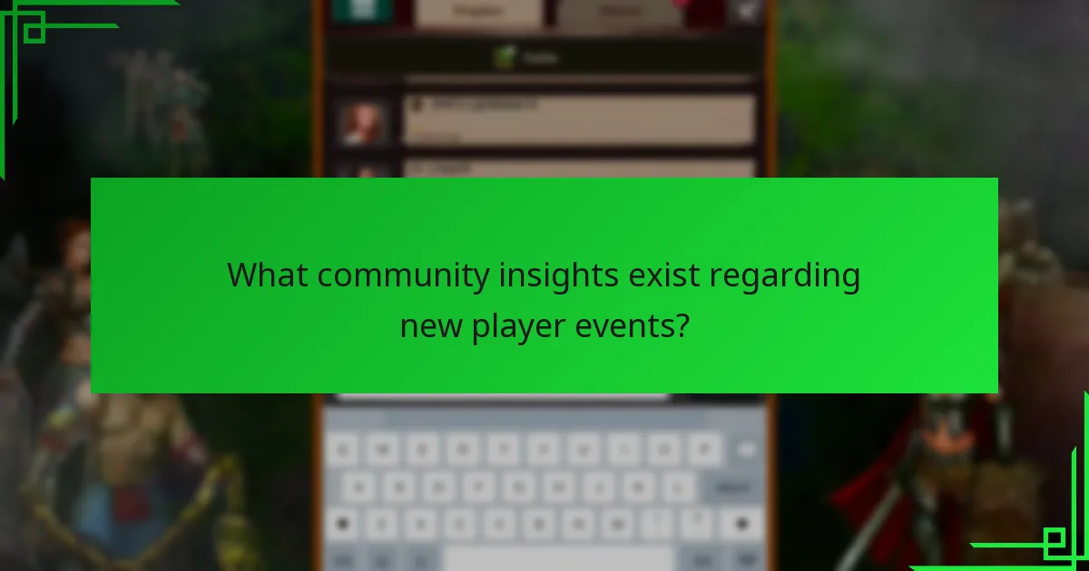 What community insights exist regarding new player events?