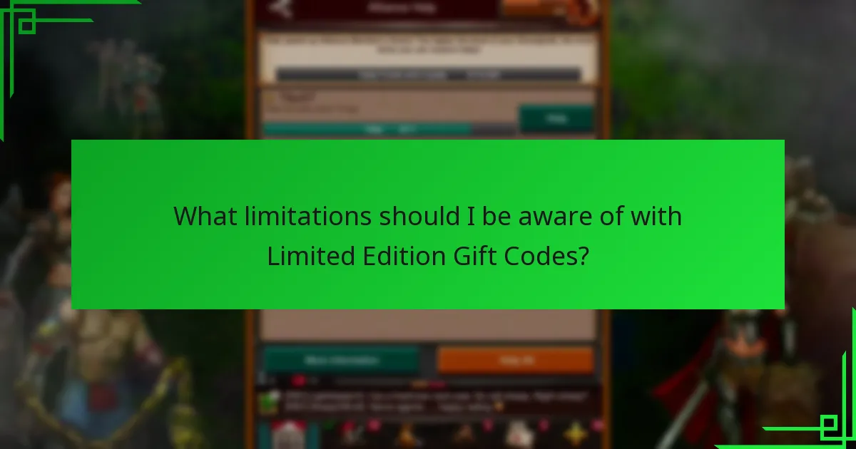 What limitations should I be aware of with Limited Edition Gift Codes?