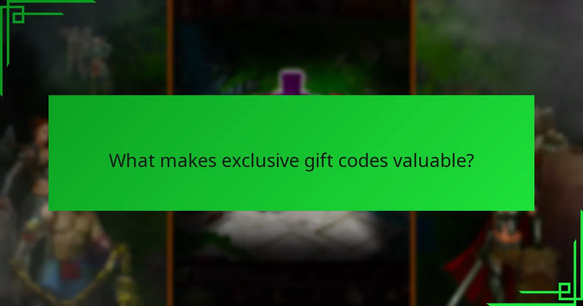 What makes exclusive gift codes valuable?
