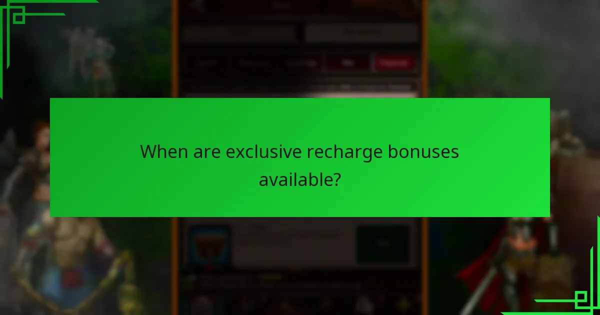 When are exclusive recharge bonuses available?