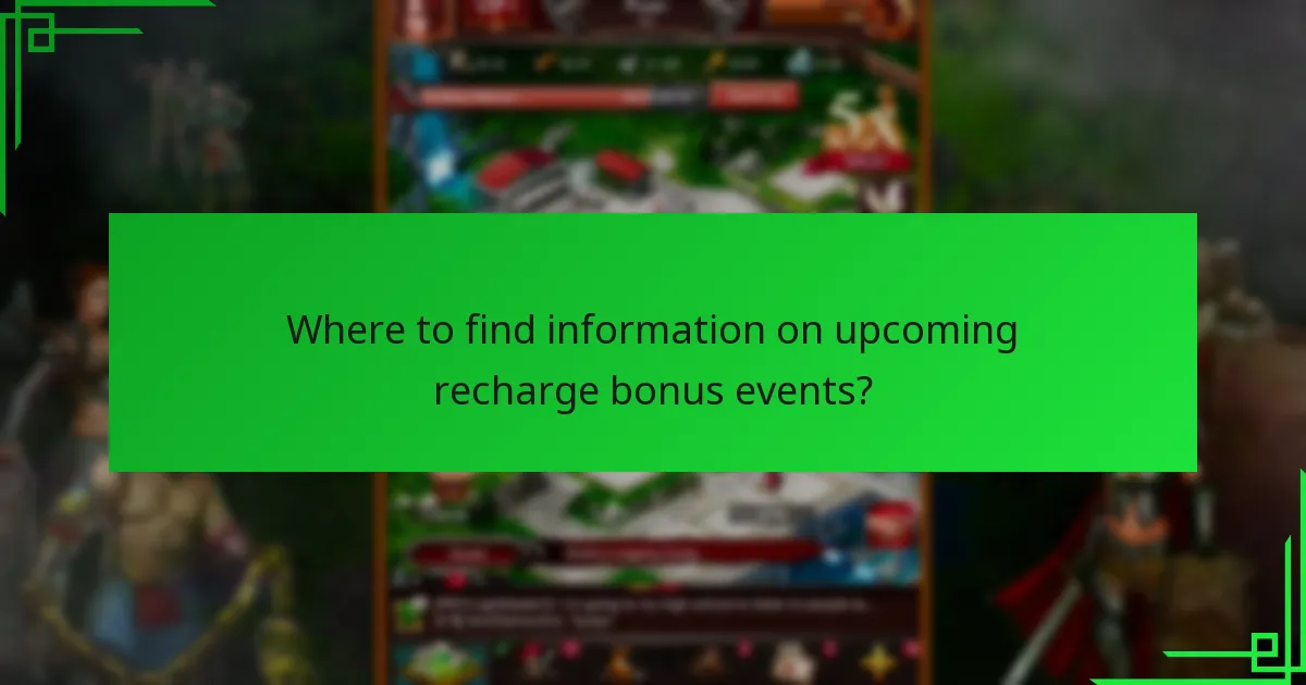Where to find information on upcoming recharge bonus events?